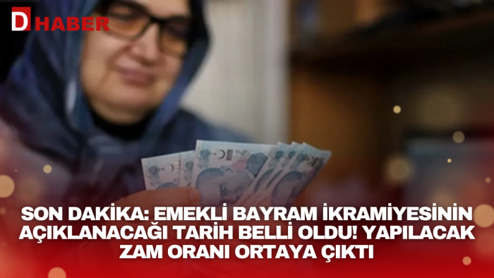 Emekli bayram ikramiyesinin açıklanacağı tarih belli oldu! Yapılacak zam oranı ortaya çıktı